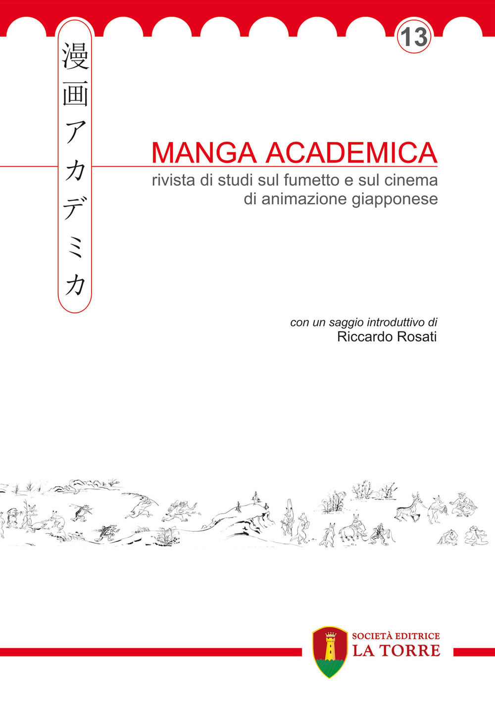 Manga Academica. Rivista di studi sul fumetto e sul cinema di animazione giapponese. Vol. 13