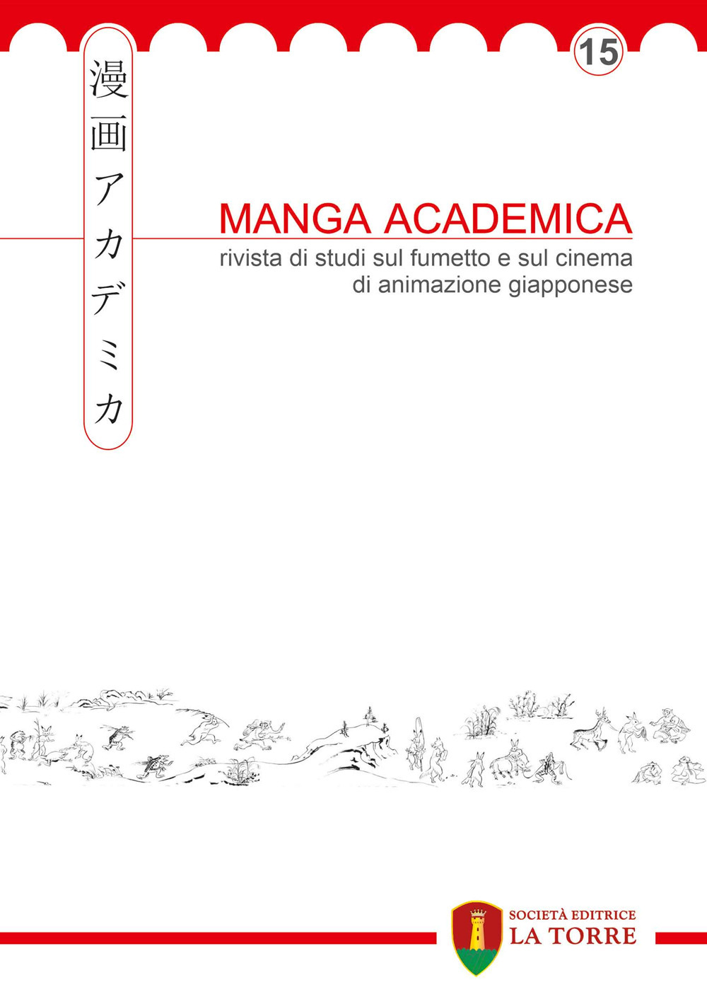 Manga Academica. Rivista di studi sul fumetto e sul cinema di animazione giapponese. Vol. 15