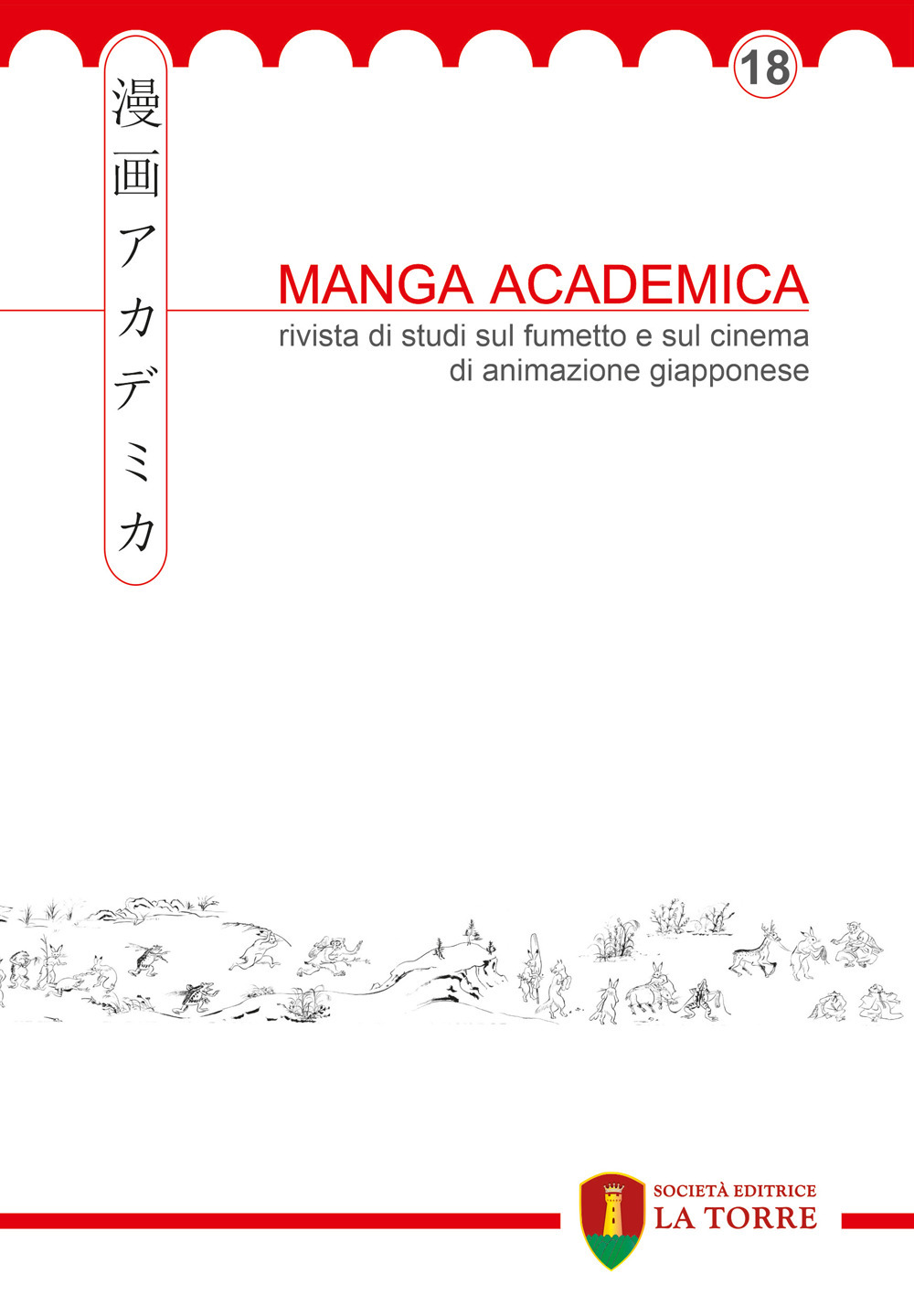 Manga Academica. Rivista di studi sul fumetto e sul cinema di animazione giapponese. Vol. 18