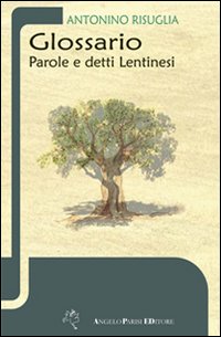 Glossario. Parole e detti lentinesi
