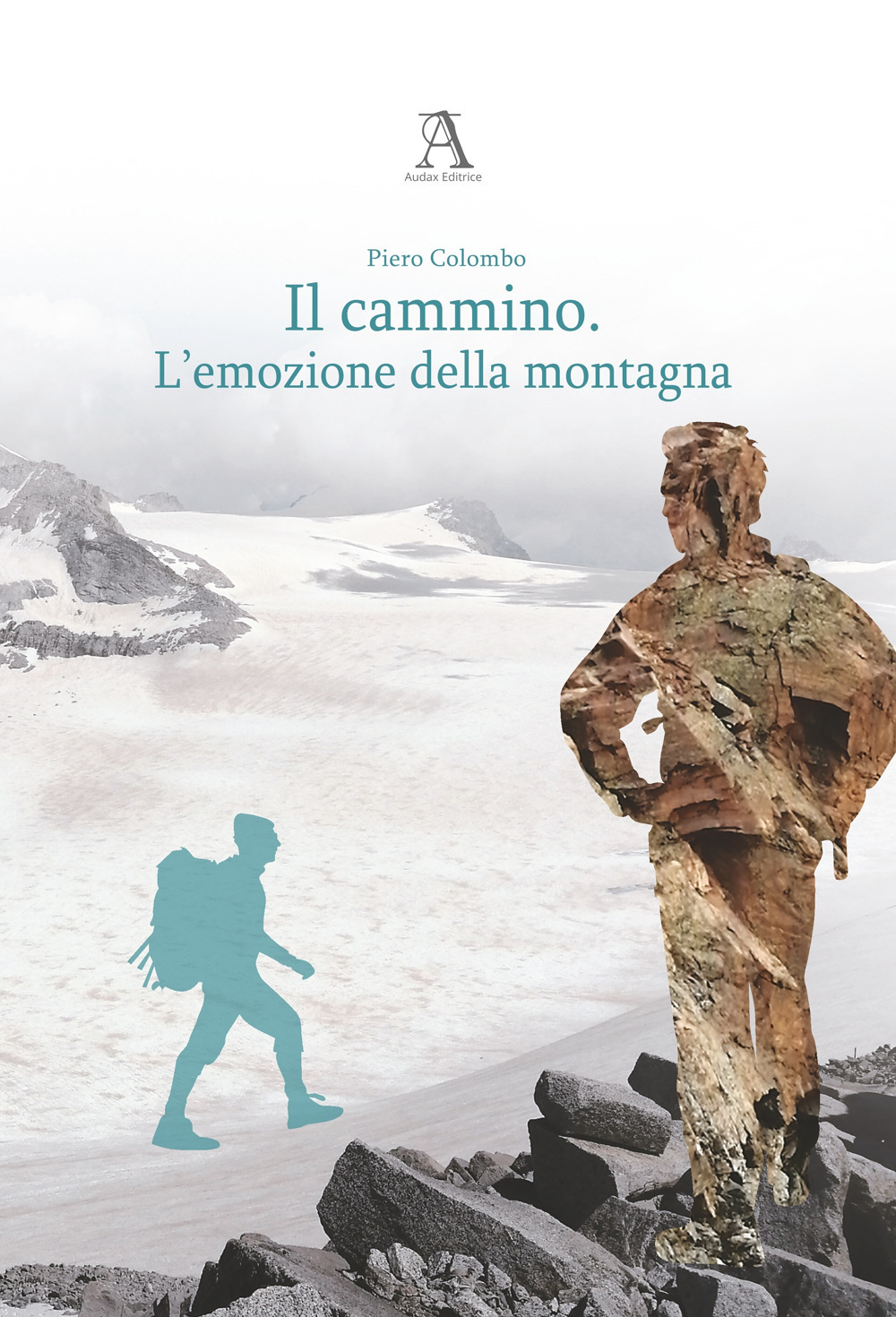 Il cammino. L’emozione della montagna
