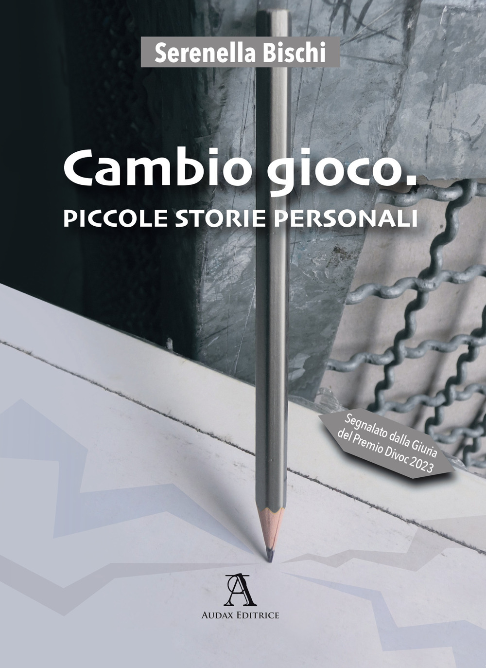 Cambio gioco. Piccole storie personali