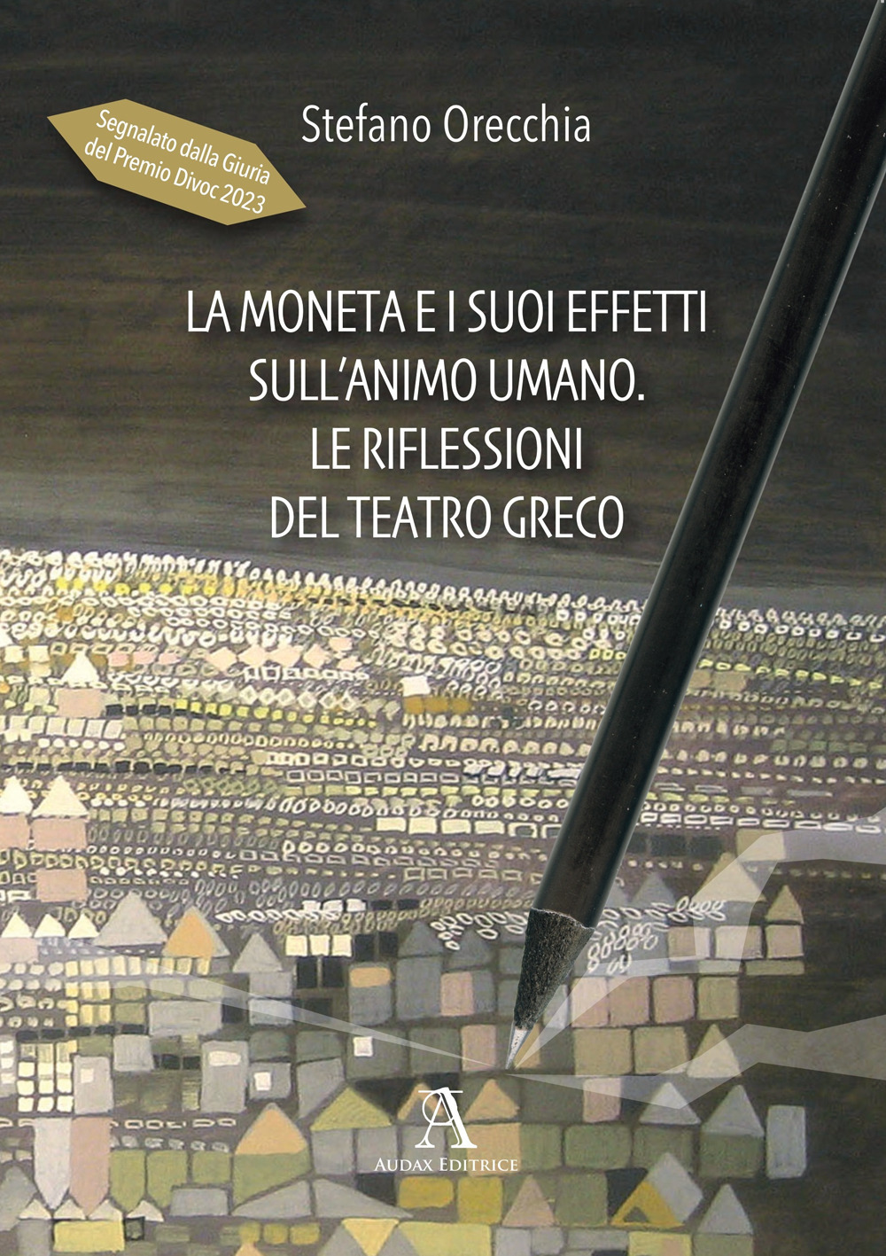 La moneta e i suoi effetti sull'animo umano. Le riflessioni del teatro greco