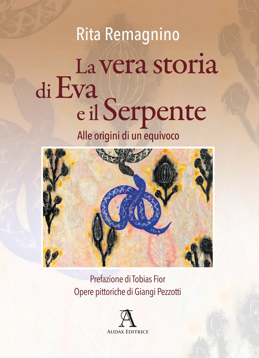 La vera storia di Eva e il Serpente. Alle origini di un equivoco