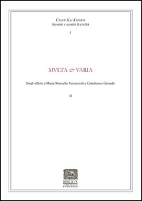 Multa & Varia. Studi offerti a Maria Marcella Ferracioli e Gianfranco Giraudo