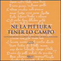 Ne la pittura tener lo campo. Giovanni Breschi e Lorenzo Perrone per Dante Alighieri