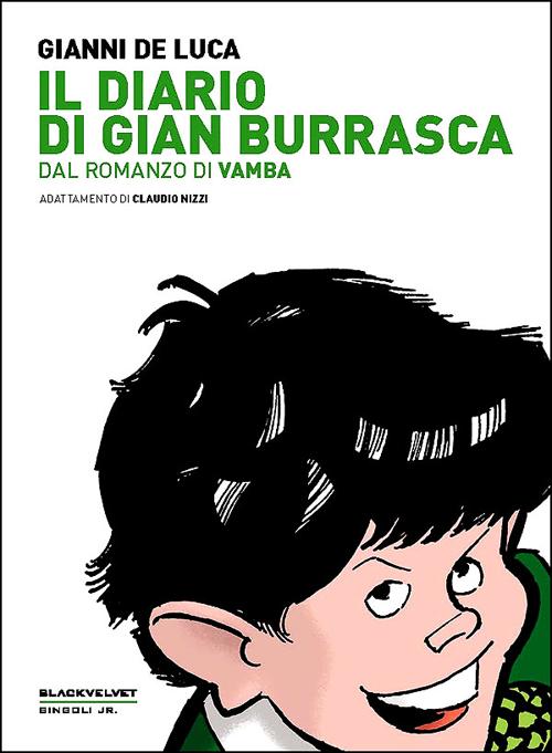 Il diario di Gian Burrasca. Dal romanzo di Vamba