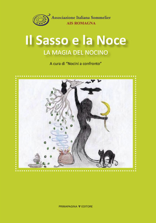 Il sasso e la noce. La magia del nocino