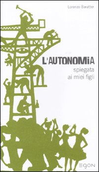 L'autonomia spiegata ai miei figli
