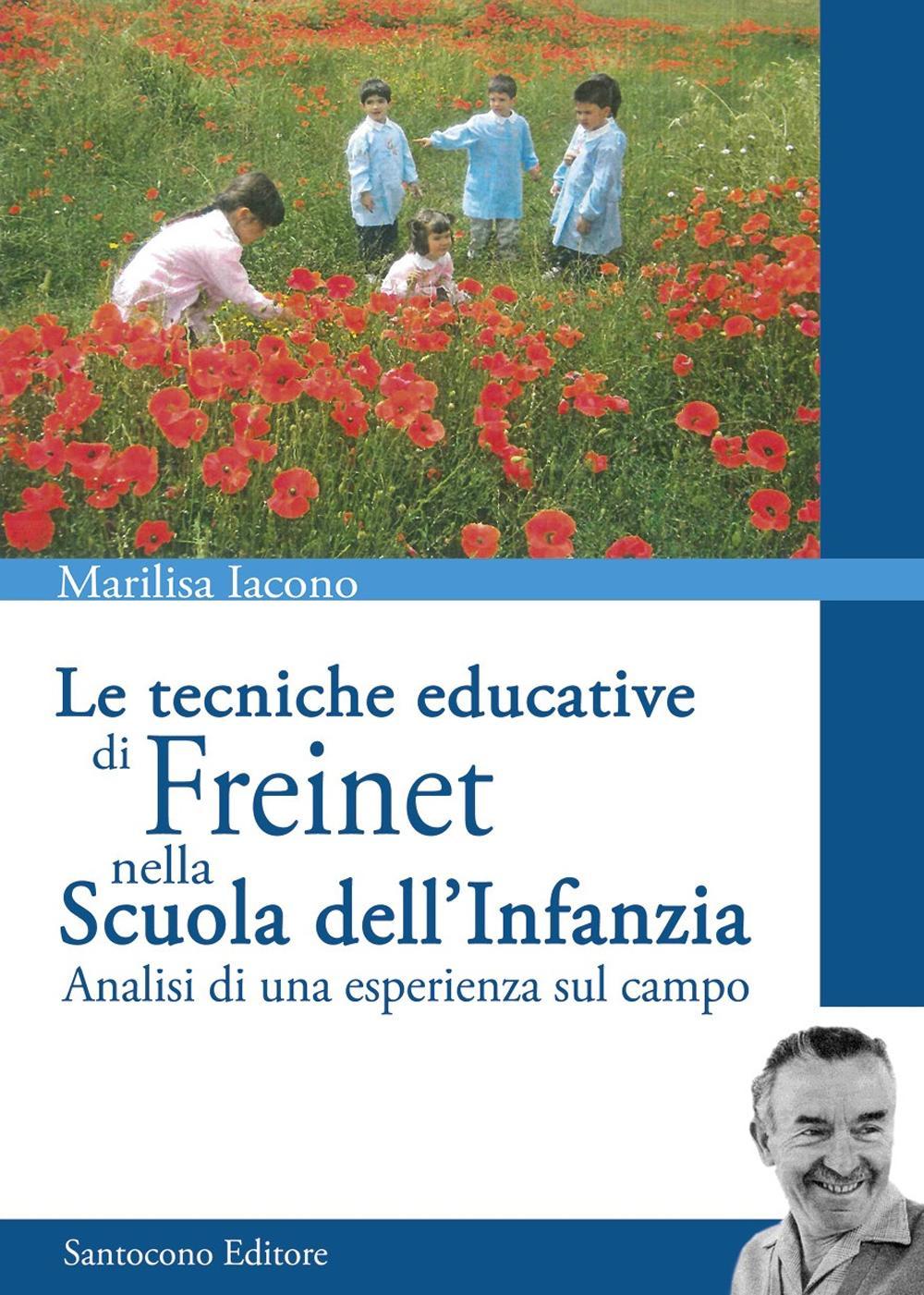 Le tecniche educative di Freinet nella scuola dell'infanzia. Analisi di una esperienza sul campo
