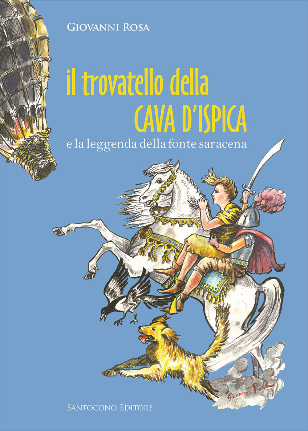 Il trovatello della cava d'Ispica. La leggenda della fonte saracena