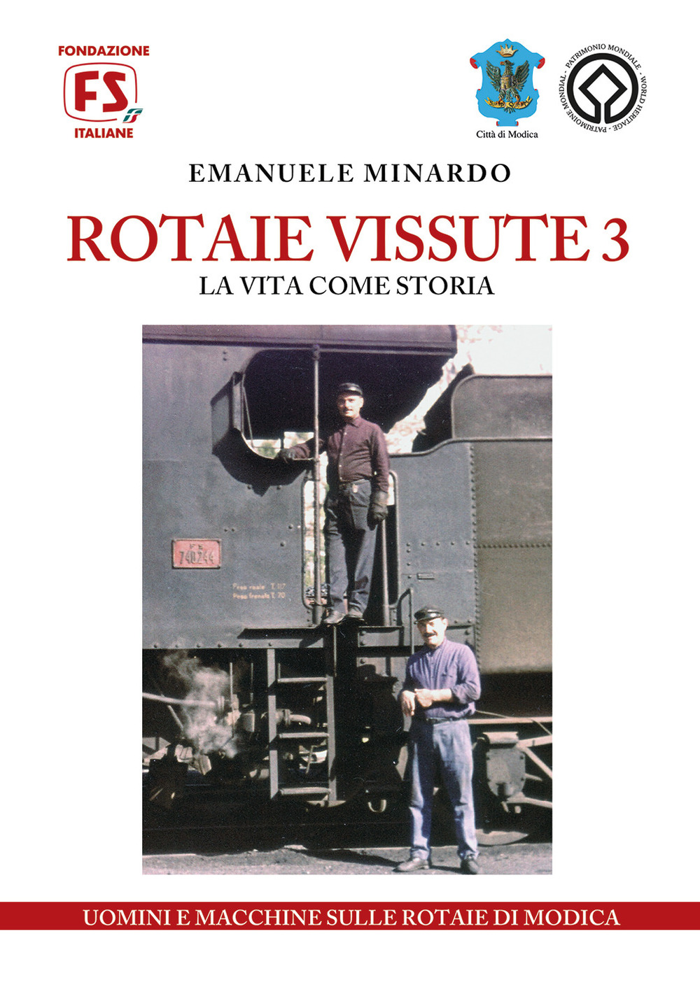Rotaie vissute. La Siracusa-Licata a Modica