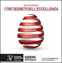 I tre segreti dell'eccelenza