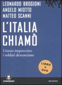 L'Italia chiamò. Uranio impoverito: i soldati denunciano