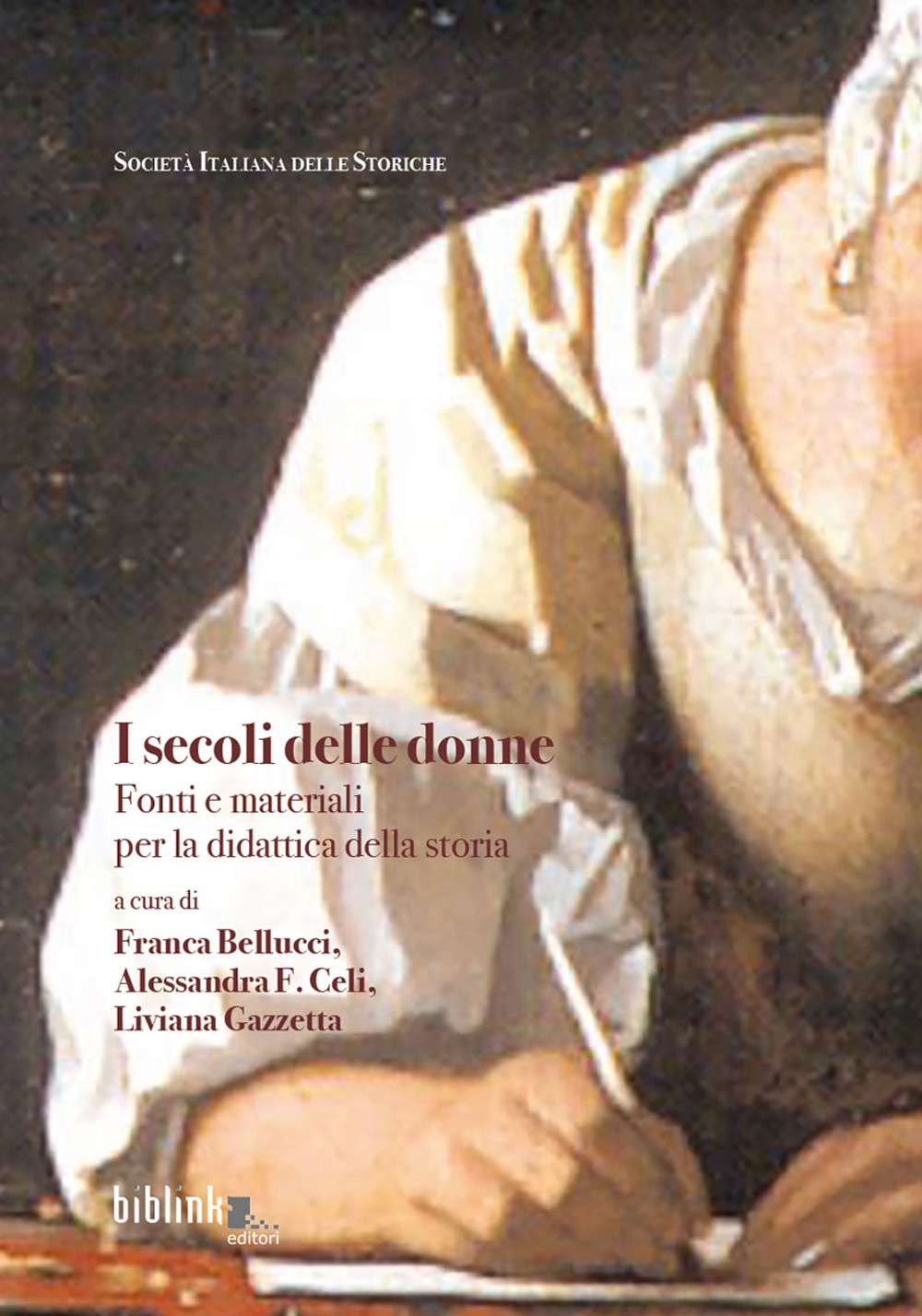 I secoli delle donne. Fonti e materiali per la didattica della storia