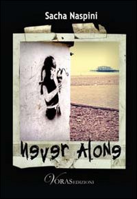 Never alone