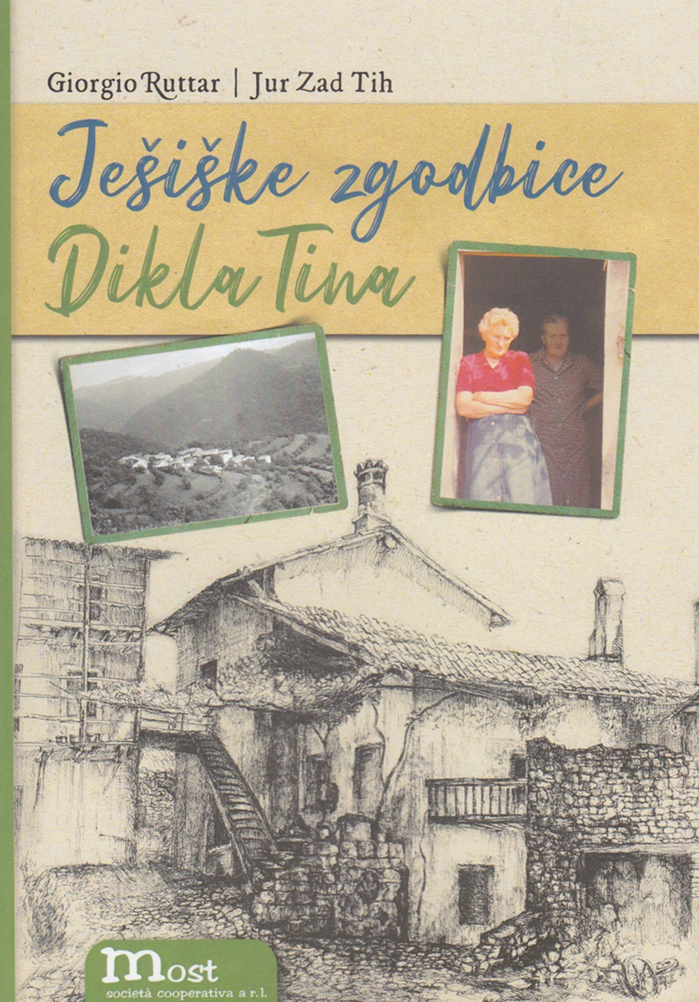 Ješiške zgodbice. Dikla tina