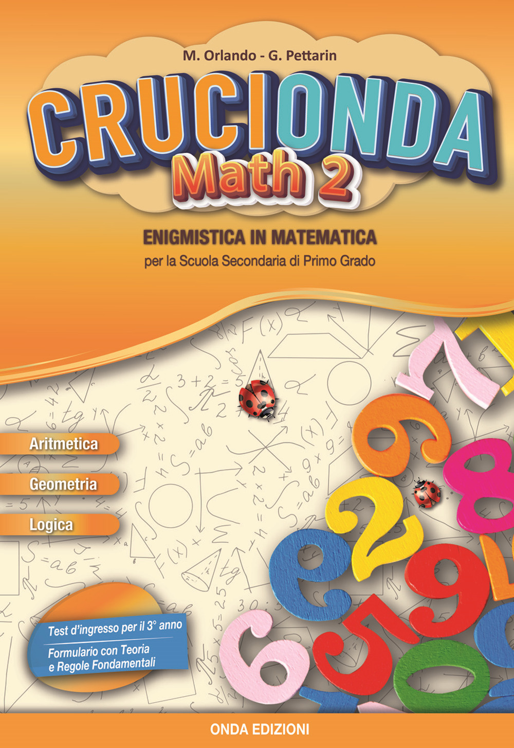 Crucionda math. Enigmistica in matematica. Per la Scuola media. Vol. 2