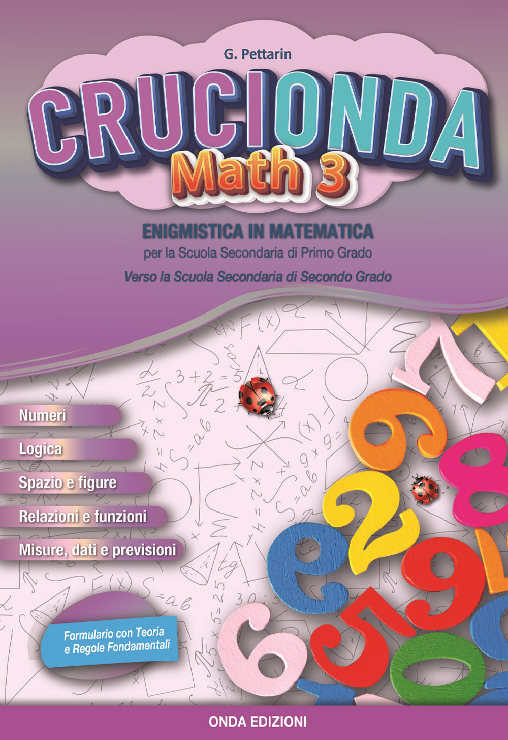 Crucionda math. Enigmistica in matematica. Per la Scuola media. Vol. 3