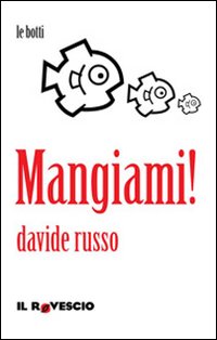 Mangiami!