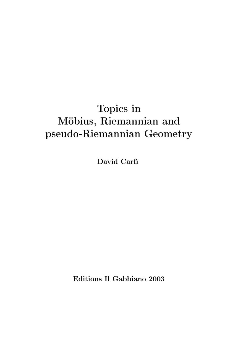 Topics in Mobius, Riemannian and pseudo-Riemannian geometry