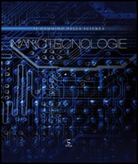 Nanotecnologie. Il cammino della scienza
