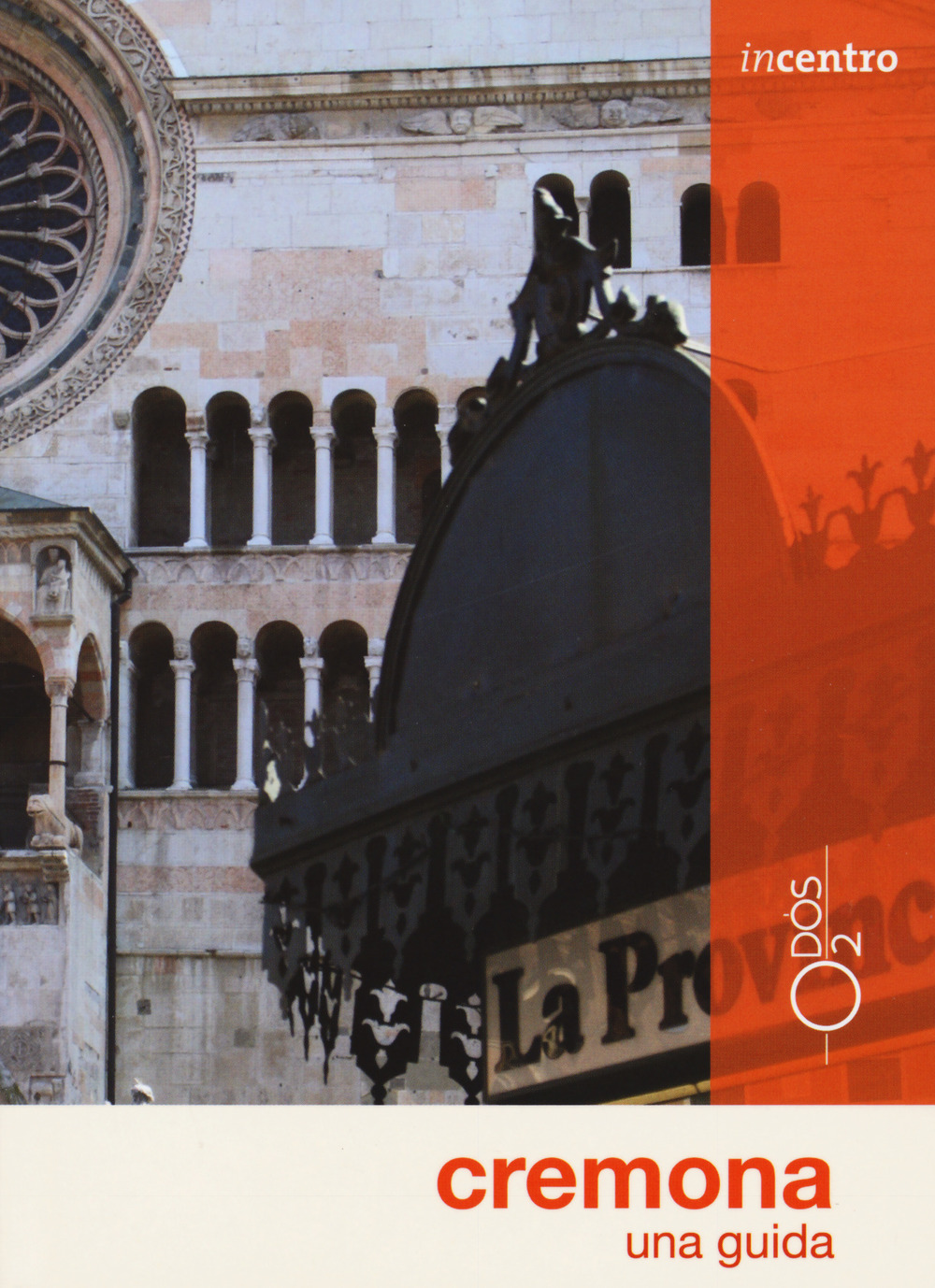 Cremona. Una guida
