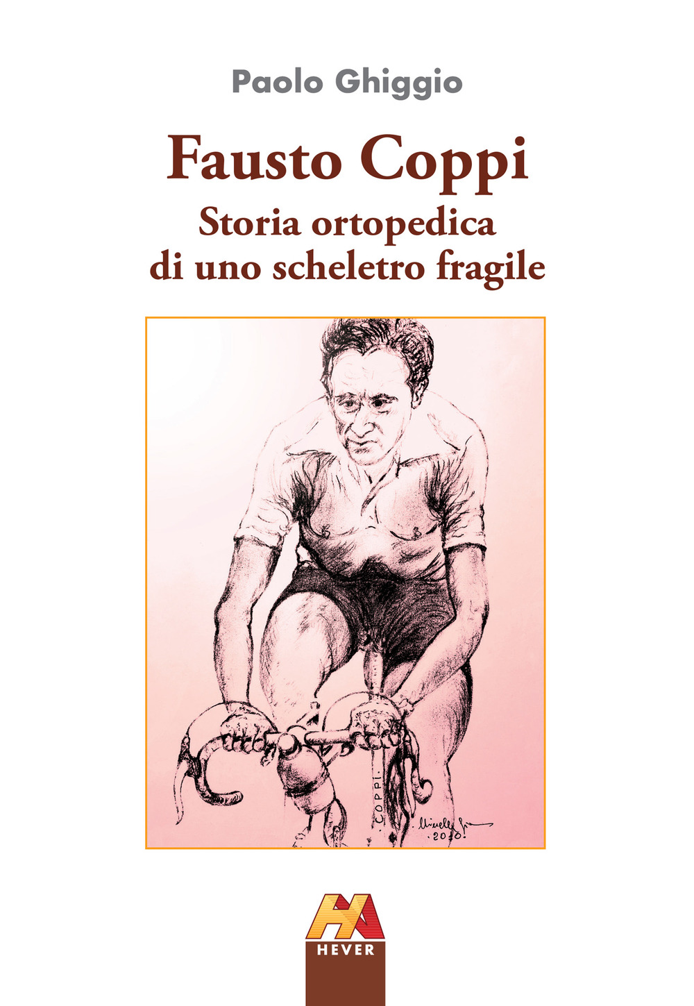 Fausto Coppi. Storia ortopedica di uno scheletro fragile
