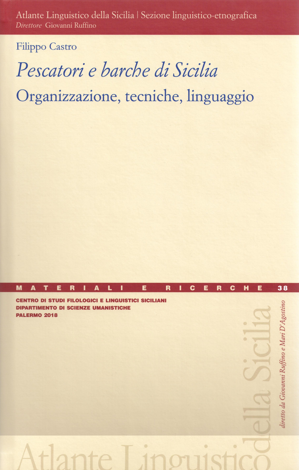 Pescatori e barche di Sicilia. Organizzazione, tecniche, linguaggio