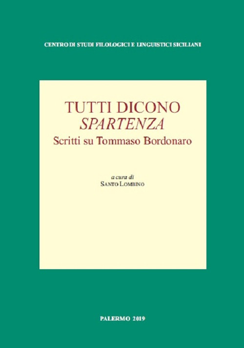 Tutti dicono spartenza. Scritti su Tommaso Bordonaro