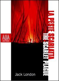 La peste scarlatta. Testo inglese a fronte
