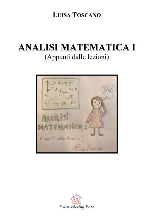 Analisi matematica I (appunti dalle lezioni)