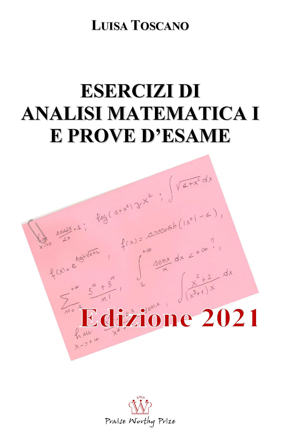 Esercizi di analisi matematica I e prove d'esame