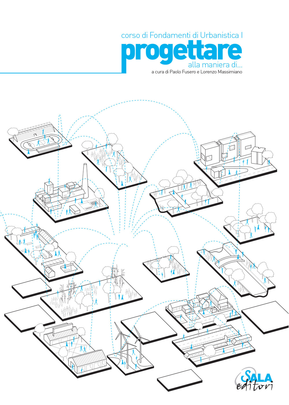 Progettare alla maniera di. Corso di fondamenti di urbanistica