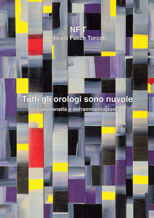 Nicola Felice Torcoli. «Tutti gli orologi sono nuvole»