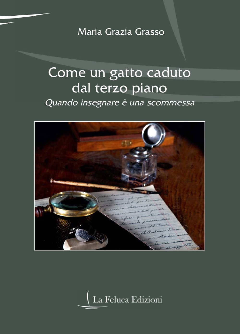 Come un gatto caduto dal terzo piano. Quando insegnare è una scommessa