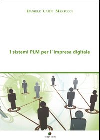 I sistemi PLM per l'impresa digitale