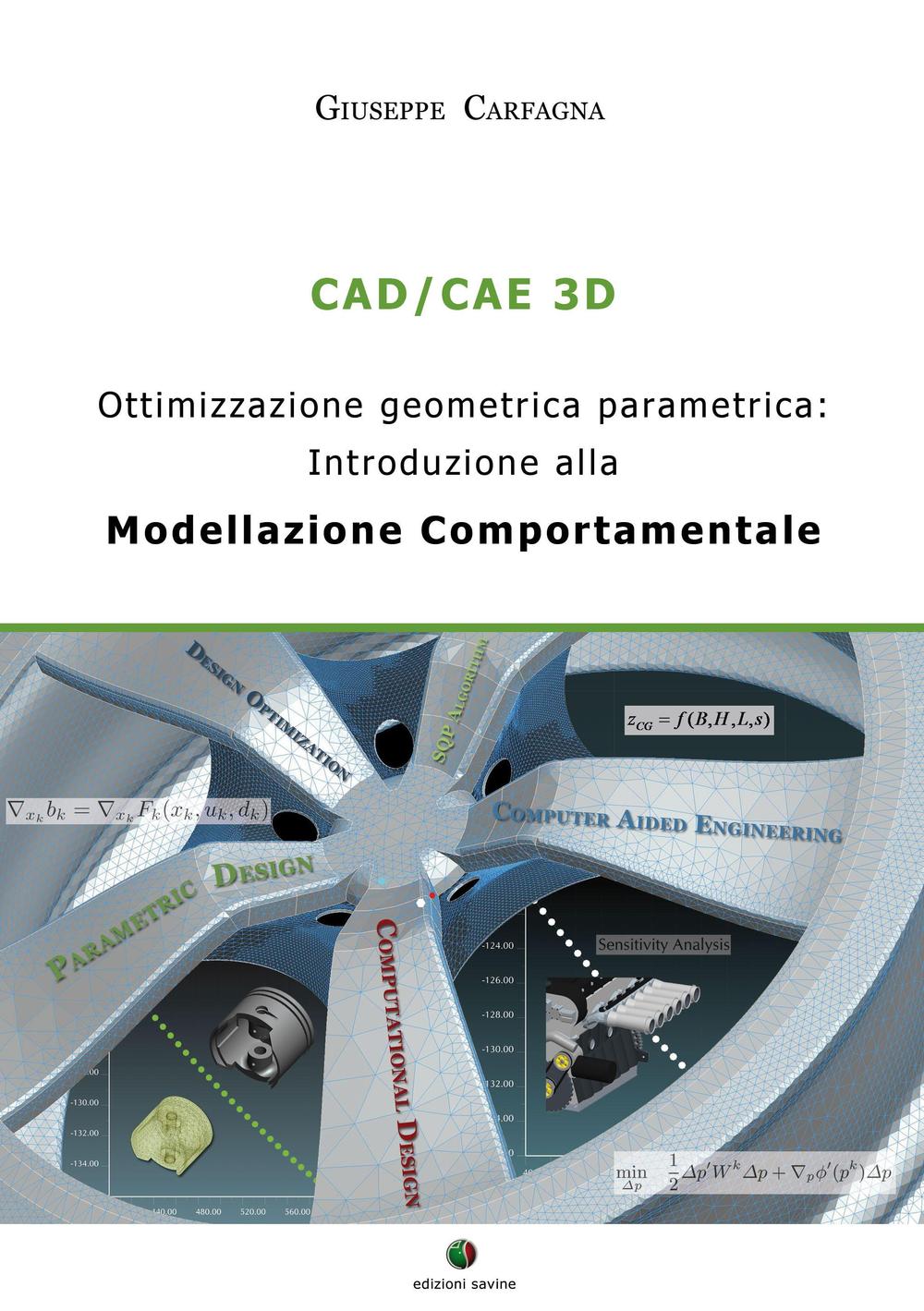 CAD/CAE 3D. Ottimizzazione geometrica parametrica. Introduzione alla modellazione comportamentale