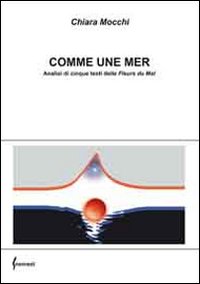 Comme une mer. Analisi di cinque testi delle "Fleurs du mal"