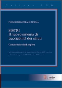 Sistri. Il nuovo sistema di tracciabilità dei rifiuti