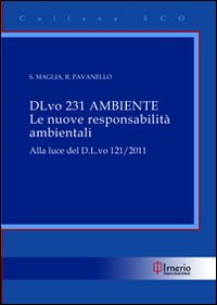 D.L.vo 231 Ambiente. Le nuove responsabilità ambientali