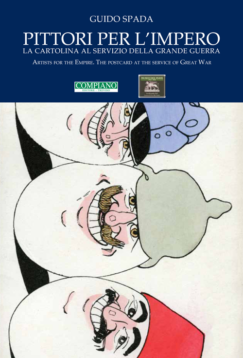 Pittori per l'impero. La cartolina al servizio della grande guerra