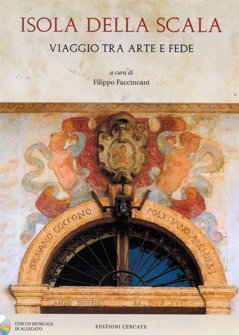 Isola della Scala. Viaggio tra arte e fede