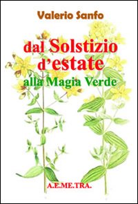 Dal solstizio d'estate alla magia verde