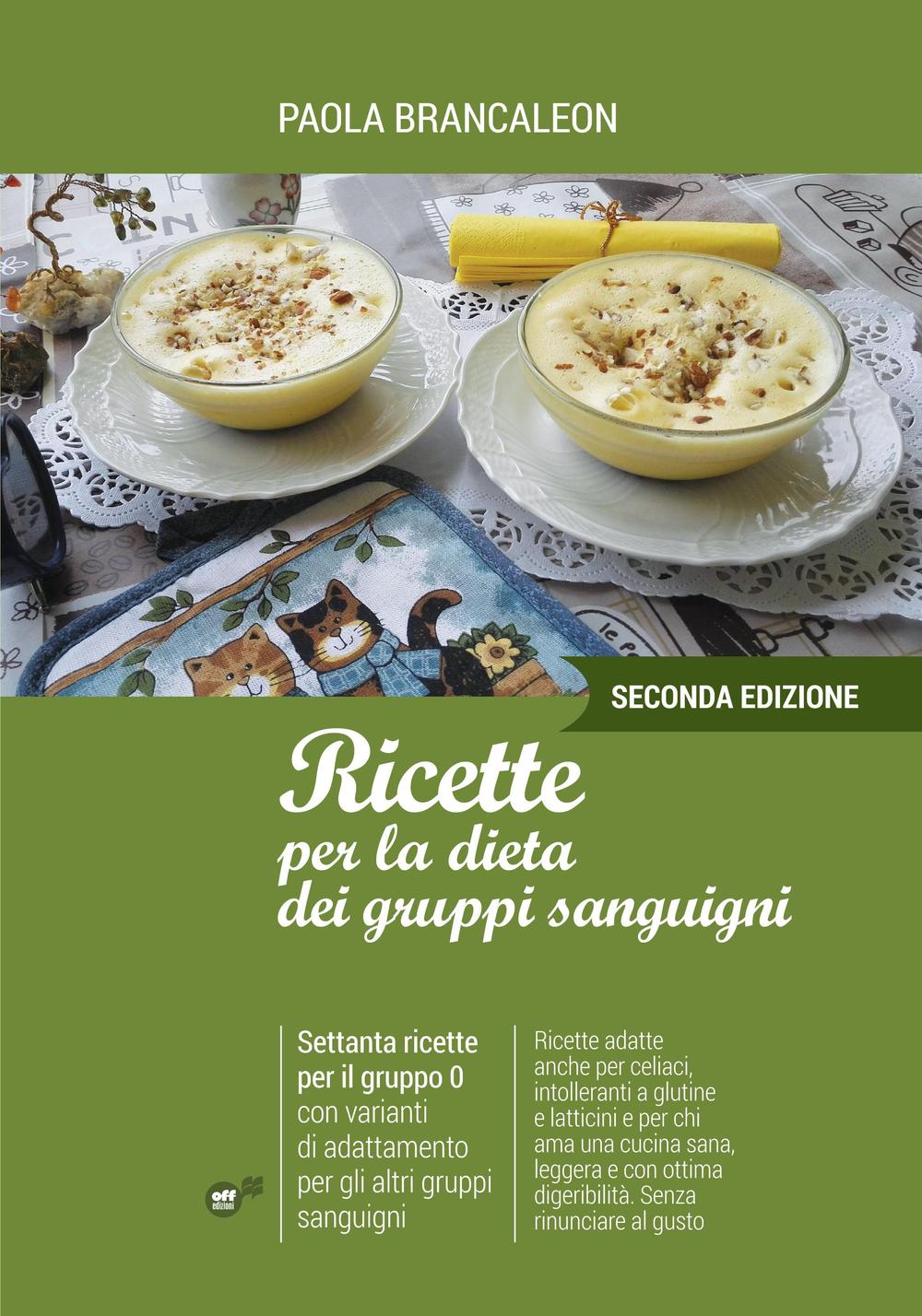 Ricette per la dieta dei gruppi sanguigni
