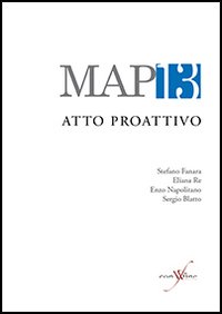 MAP13. Movimento artistico proattivo. Atto proattivo
