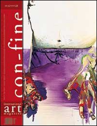 Con-fine art magazine. International art magazine. Lo spazio prossemico dell'opera d'arte