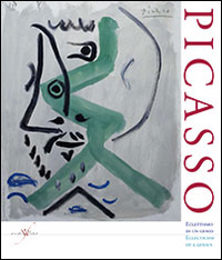 Pablo Picasso. Eclettismo di un genio