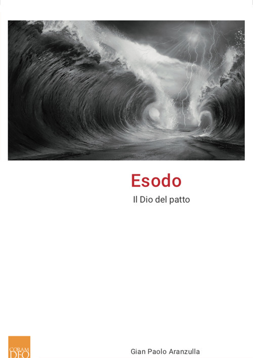 Esodo. Il Dio del patto