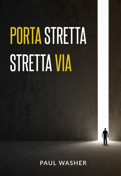 Porta stretta, stretta via
